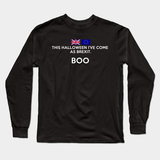 This Halloween I've come as Brexit Funny T-Shirt Long Sleeve T-Shirt by NerdShizzle